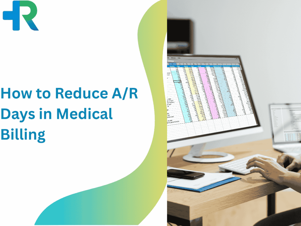 How to Reduce AR Days in Medical Billing