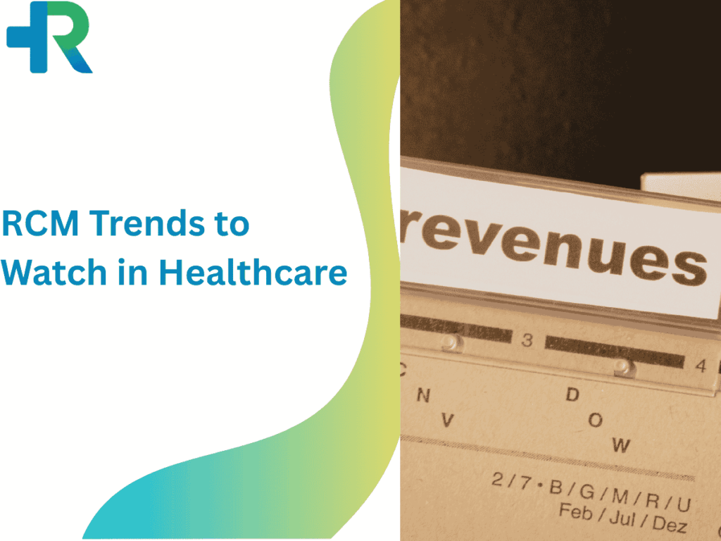 RCM Trends to Watch in Healthcare