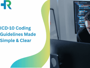 ICD-10 Coding Guidelines Made Simple & Clear