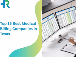 Top 15 Best Medical Billing Companies in Texas